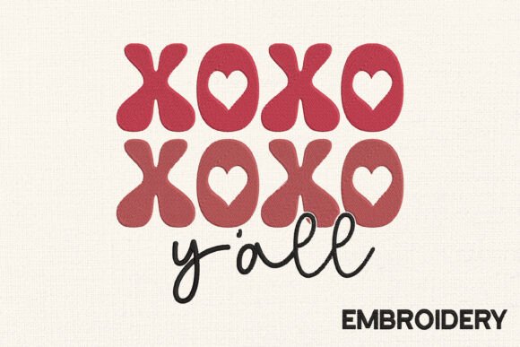 XOXO Y All Embroidery Design Review